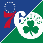 Celtics e 76ers...
